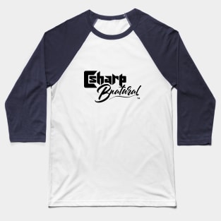 C sharp B natural Spelled - Black Letters Baseball T-Shirt